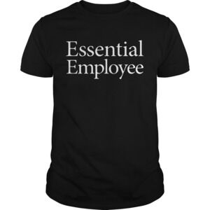 Essential Employee Shirt